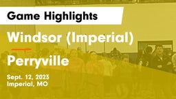 Windsor (Imperial)  vs Perryville  Game Highlights - Sept. 12, 2023