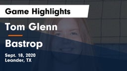 Tom Glenn  vs Bastrop  Game Highlights - Sept. 18, 2020