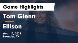 Tom Glenn  vs Ellison  Game Highlights - Aug. 10, 2021