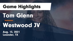 Tom Glenn  vs Westwood JV Game Highlights - Aug. 13, 2021
