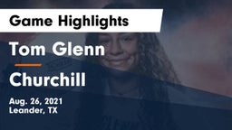 Tom Glenn  vs Churchill  Game Highlights - Aug. 26, 2021