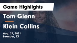 Tom Glenn  vs Klein Collins  Game Highlights - Aug. 27, 2021