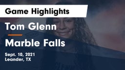 Tom Glenn  vs Marble Falls  Game Highlights - Sept. 10, 2021