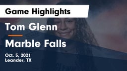 Tom Glenn  vs Marble Falls  Game Highlights - Oct. 5, 2021