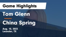 Tom Glenn  vs China Spring Game Highlights - Aug. 10, 2023