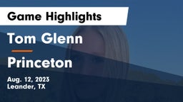 Tom Glenn  vs Princeton Game Highlights - Aug. 12, 2023