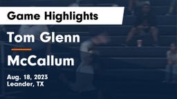 Tom Glenn  vs McCallum Game Highlights - Aug. 18, 2023