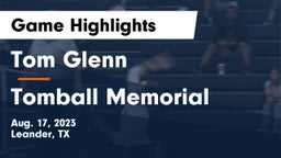 Tom Glenn  vs Tomball Memorial Game Highlights - Aug. 17, 2023