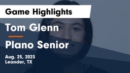 Tom Glenn  vs Plano Senior  Game Highlights - Aug. 25, 2023