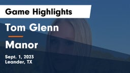 Tom Glenn  vs Manor Game Highlights - Sept. 1, 2023