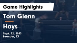 Tom Glenn  vs Hays  Game Highlights - Sept. 22, 2023
