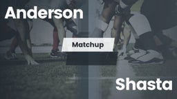 Matchup: Anderson  vs. Shasta  2016