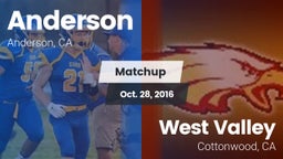Matchup: Anderson  vs. West Valley  2016