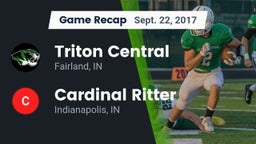 Recap: Triton Central  vs. Cardinal Ritter  2017
