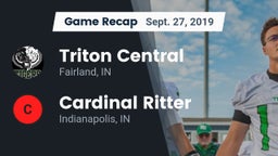 Recap: Triton Central  vs. Cardinal Ritter  2019