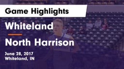 Whiteland  vs North Harrison Game Highlights - June 28, 2017