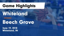 Whiteland  vs Beech Grove  Game Highlights - June 19, 2018