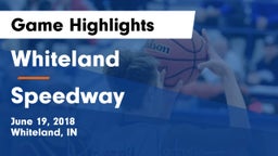 Whiteland  vs Speedway  Game Highlights - June 19, 2018