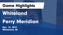 Whiteland  vs Perry Meridian  Game Highlights - Dec. 13, 2019