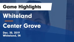 Whiteland  vs Center Grove  Game Highlights - Dec. 20, 2019