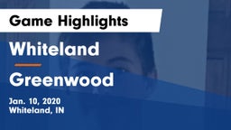 Whiteland  vs Greenwood  Game Highlights - Jan. 10, 2020