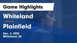 Whiteland  vs Plainfield  Game Highlights - Dec. 4, 2020