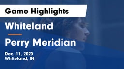 Whiteland  vs Perry Meridian  Game Highlights - Dec. 11, 2020