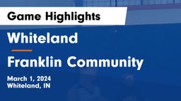 Whiteland  vs Franklin Community  Game Highlights - March 1, 2024