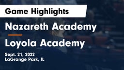 Nazareth Academy  vs Loyola Academy  Game Highlights - Sept. 21, 2022