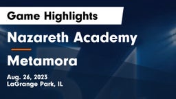 Nazareth Academy  vs Metamora  Game Highlights - Aug. 26, 2023