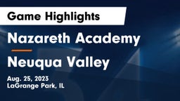 Nazareth Academy  vs Neuqua Valley  Game Highlights - Aug. 25, 2023