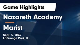 Nazareth Academy  vs Marist  Game Highlights - Sept. 5, 2023