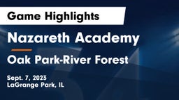 Nazareth Academy  vs Oak Park-River Forest  Game Highlights - Sept. 7, 2023