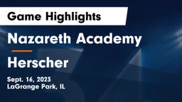 Nazareth Academy  vs Herscher  Game Highlights - Sept. 16, 2023