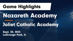 Nazareth Academy  vs Joliet Catholic Academy  Game Highlights - Sept. 30, 2023