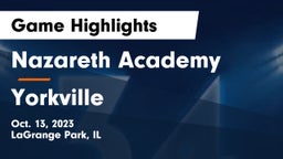 Nazareth Academy  vs Yorkville  Game Highlights - Oct. 13, 2023