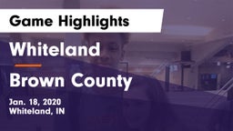 Whiteland  vs Brown County  Game Highlights - Jan. 18, 2020