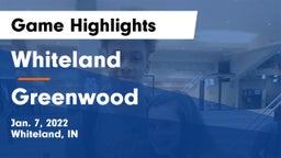 Whiteland  vs Greenwood  Game Highlights - Jan. 7, 2022