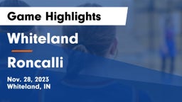 Whiteland  vs Roncalli  Game Highlights - Nov. 28, 2023