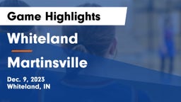 Whiteland  vs Martinsville  Game Highlights - Dec. 9, 2023