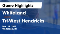 Whiteland  vs Tri-West Hendricks  Game Highlights - Dec. 22, 2023