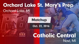 Matchup: Orchard Lake St. Mar vs. Catholic Central  2016
