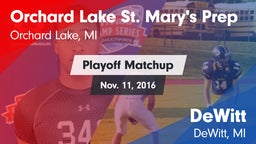 Matchup: Orchard Lake St. Mar vs. DeWitt  2016
