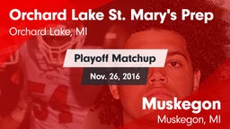 Matchup: Orchard Lake St. Mar vs. Muskegon  2016