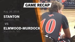 Recap: Stanton  vs. Elmwood-Murdock  2016