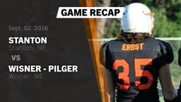 Recap: Stanton  vs. Wisner - Pilger  2016
