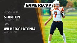 Recap: Stanton  vs. Wilber-Clatonia  2016