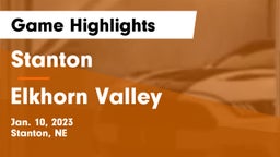 Stanton  vs Elkhorn Valley  Game Highlights - Jan. 10, 2023