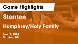 Stanton  vs Humphrey/Holy Family  Game Highlights - Jan. 2, 2024