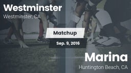 Matchup: Westminster High vs. Marina  2016